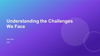 Understanding The Challenges We Face PPT Information AT