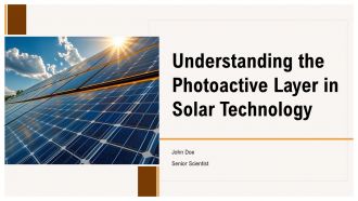 Understanding The Photoactive Layer In Solar Technology PPT Sample ST AI