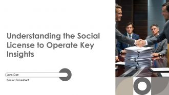 Understanding The Social License To Operate Key Insights PPT Sample ST AI