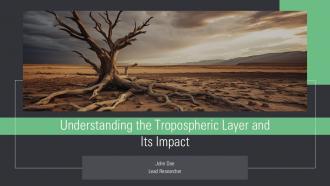Understanding The Tropospheric Layer And Its Impact PPT Slides ST AI