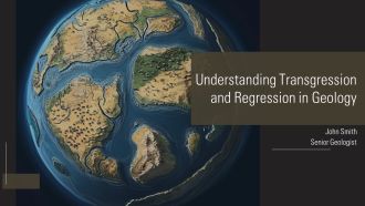 Understanding Transgression And Regression In Geology PPT Mockup AT