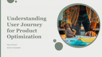 Understanding User Journey For Product Optimization PPT PowerPoint AT