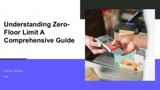 Understanding Zero Floor Limit A Comprehensive Guide PPT Template ST AI