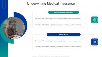 Underwriting Medical Insurance In Powerpoint And Google Slides Cpb