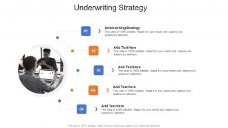 Underwriting Strategy In Powerpoint And Google Slides Cpb