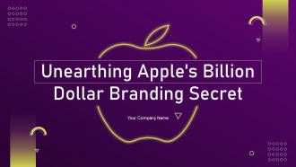 Unearthing Apples Billion Dollar Branding Secret Ppt File Background