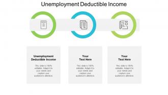Unemployment deductible income ppt powerpoint presentation portfolio ideas cpb
