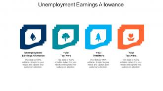 Unemployment earnings allowance ppt powerpoint presentation infographics slide download cpb