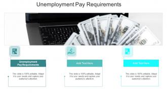 Unemployment Pay Requirements In Powerpoint And Google Slides Cpb