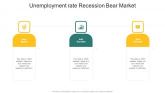 Unemployment rate Recession Bear Market In Powerpoint And Google Slides Cpb