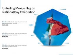Unfurling mexico flag on national day celebration