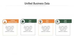 Unified business data ppt powerpoint presentation professional icons cpb