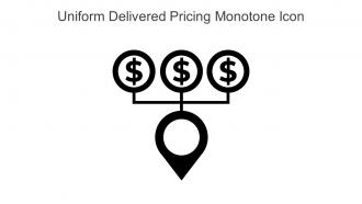 Uniform Delivered Pricing Monotone Icon In Powerpoint Pptx Png And Editable Eps Format