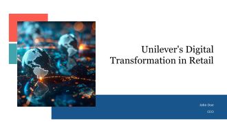 Unilevers Digital Transformation In Retail PPT Summary AT