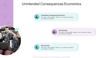 Unintended Consequences Economics In Powerpoint And Google Slides Cpb