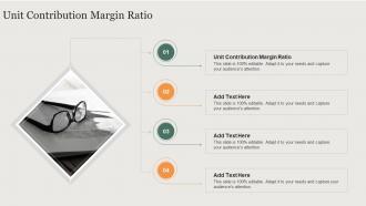 Unit Contribution Margin Ratio In Powerpoint And Google Slides Cpb