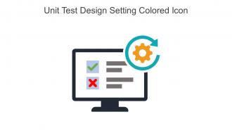Unit Test Design Setting Colored Icon In Powerpoint Pptx Png And Editable Eps Format