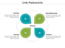 Units radioactivity ppt powerpoint presentation summary smartart cpb