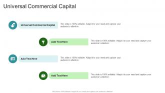 Universal Commercial Capital In Powerpoint And Google Slides Cpb