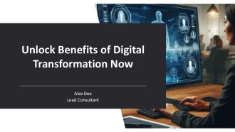 Unlock Benefits Of Digital Transformation Now PPT Guidelines AT