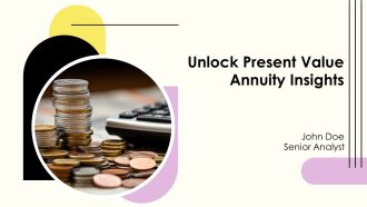 Unlock Present Value Annuity Insights PPT Sample AT