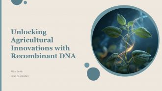 Unlocking Agricultural Innovations With Recombinant DNA PPT PowerPoint ACP