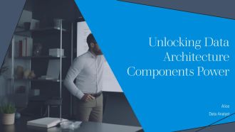 Unlocking Data Architecture Components Power PPT Guidelines AT