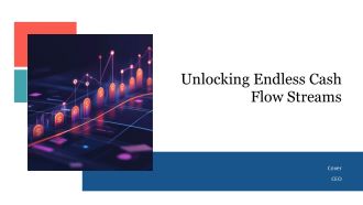 Unlocking Endless Cash Flow Streams PPT Structure AT