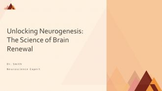Unlocking Neurogenesis The Science Of Brain Renewal PPT Slides ST AI