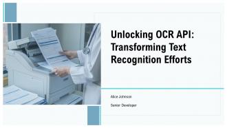 Unlocking OCR API Transforming Text Recognition Efforts PPT Sample ST AI