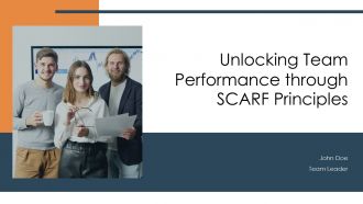 Unlocking Team Performance Through SCARF Principles PPT Information ACP