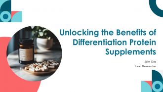 Unlocking The Benefits Of Differentiation Protein Supplements PPT PowerPoint ST AI