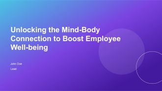 Unlocking The Mind Body Connection To Boost Employee Well Being PPT Template ACP Unlocking The Mind Body Connection To Boost Employee Well Being PPT Template ACP
