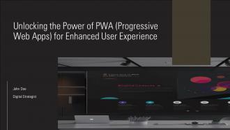 Unlocking The Power Of PWA Progressive Web Apps For Enhanced User Experience PPT Example ST AI