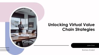 Unlocking Virtual Value Chain Strategies PPT Graphics AT