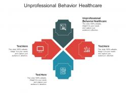 Unprofessional behavior healthcare ppt powerpoint presentation gallery elements cpb