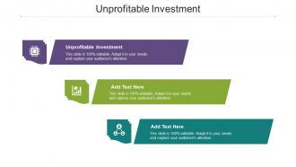 Unprofitable Investment Ppt Powerpoint Presentation Outline Format Cpb