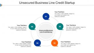 Unsecured Business Line Credit Startup Ppt Powerpoint Presentation Infographic Template Example File Cpb