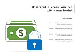 Unsecured Business Loan Icon With Money Symbol