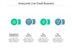 Unsecured line credit business ppt powerpoint presentation summary inspiration cpb