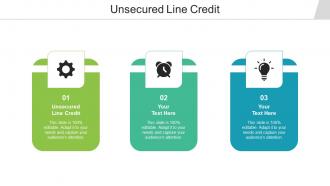Unsecured Line Credit Ppt Powerpoint Presentation Slides Graphics Pictures Cpb