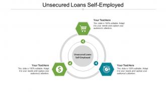 Unsecured loans self employed ppt powerpoint presentation layouts example cpb