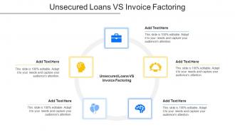 Unsecured Loans Vs Invoice Factoring Ppt Powerpoint Presentation Ideas Rules Cpb