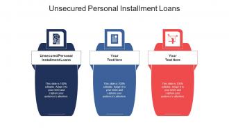 Unsecured personal installment loans ppt powerpoint presentation infographic cpb