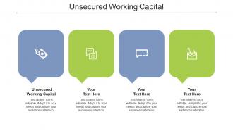 Unsecured working capital ppt powerpoint presentation layouts deck cpb