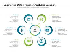 Unstructed Data Types For Analytics Solutions