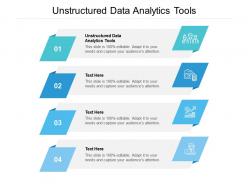 Unstructured data analytics tools ppt powerpoint presentation summary tips cpb