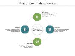 Unstructured data extraction ppt powerpoint presentation icon backgrounds cpb