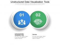 Unstructured data visualization tools ppt powerpoint presentation model graphic tips cpb
