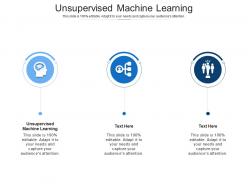 Unsupervised machine learning ppt powerpoint presentation file background images cpb